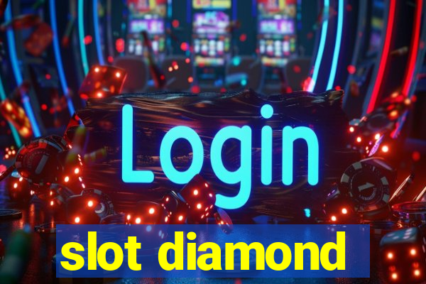 slot diamond