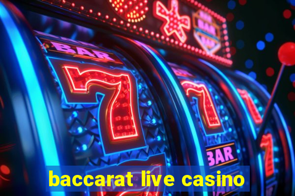 baccarat live casino