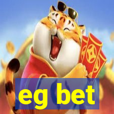 eg bet