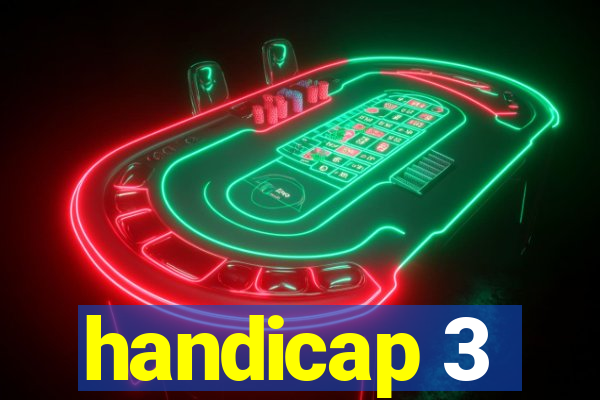 handicap 3