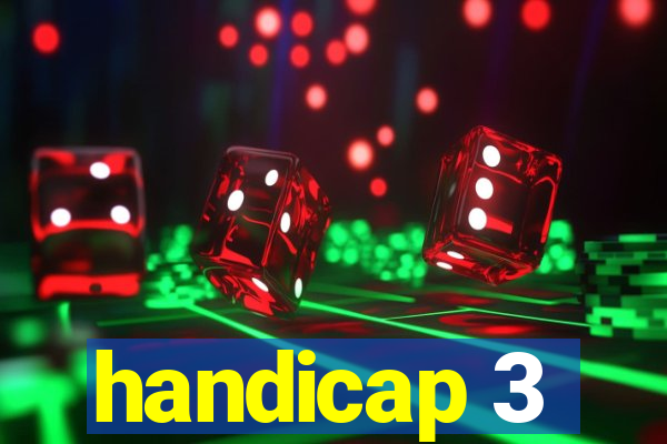 handicap 3