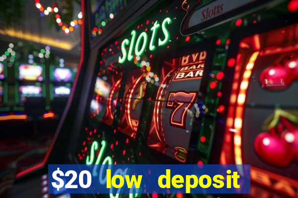 $20 low deposit casinos in nz