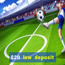 $20 low deposit casinos in nz