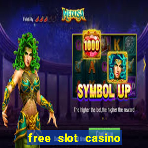 free slot casino games with bonus