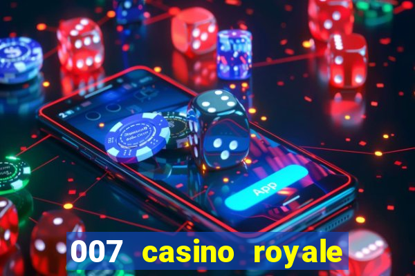 007 casino royale completo hd online dublado