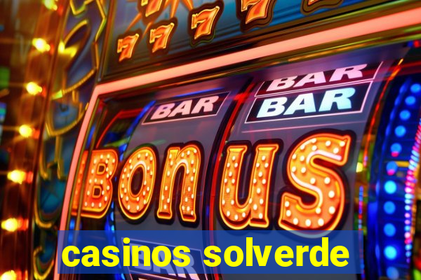 casinos solverde