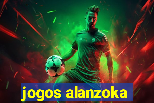 jogos alanzoka