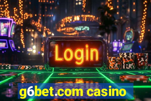 g6bet.com casino