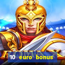 10 euro bonus online casino