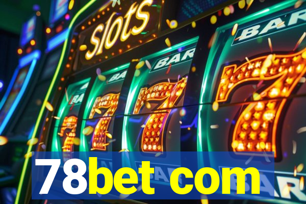 78bet com