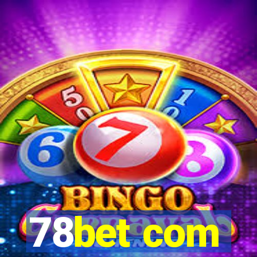 78bet com