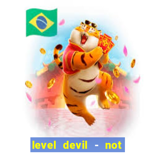 level devil - not a troll game