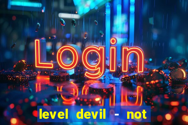 level devil - not a troll game