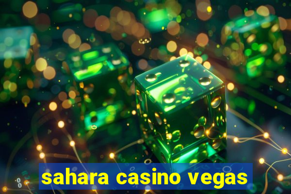 sahara casino vegas