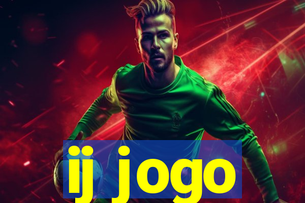 ij jogo