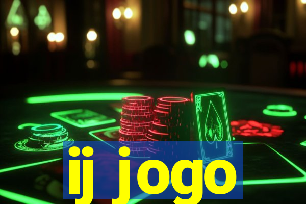 ij jogo