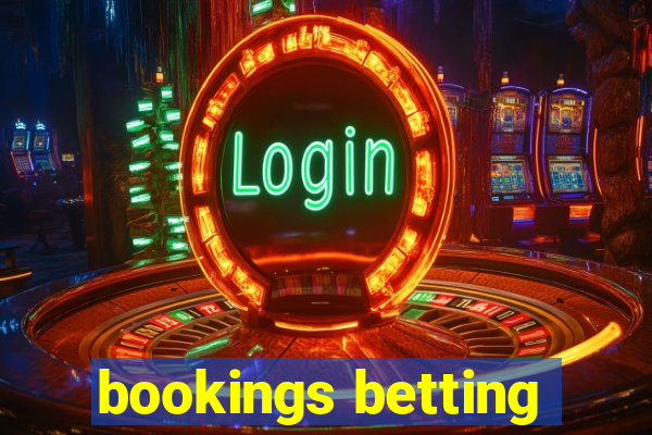 bookings betting