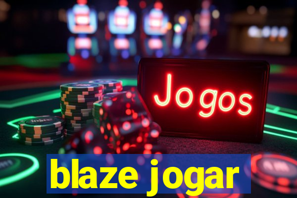 blaze jogar