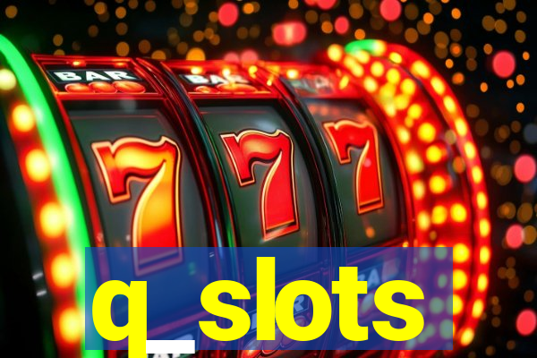 q_slots