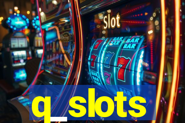 q_slots