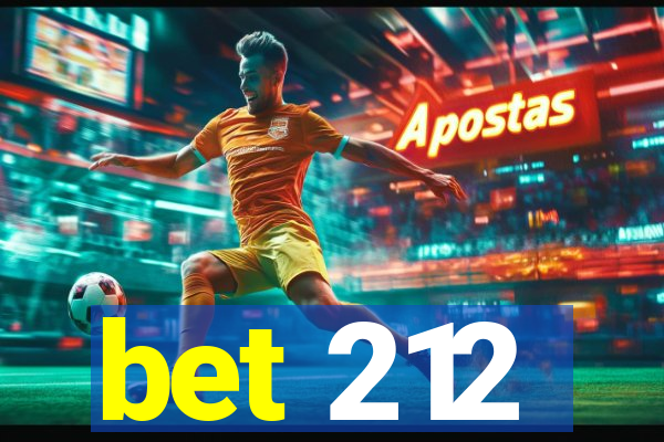 bet 212