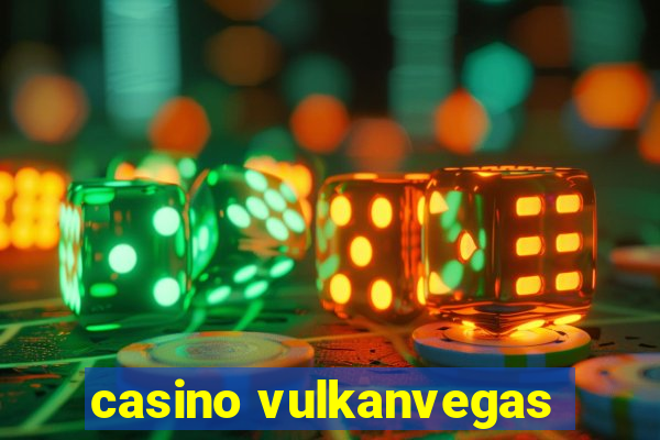 casino vulkanvegas