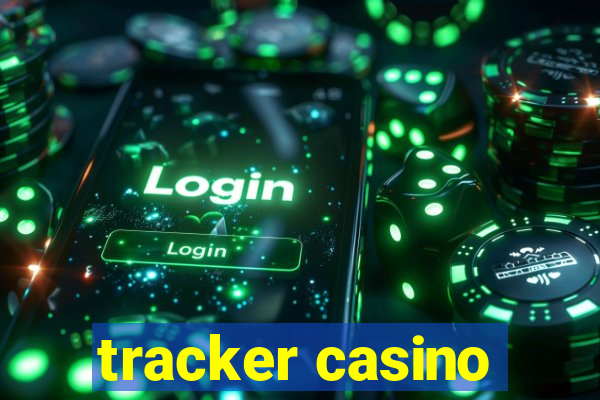 tracker casino