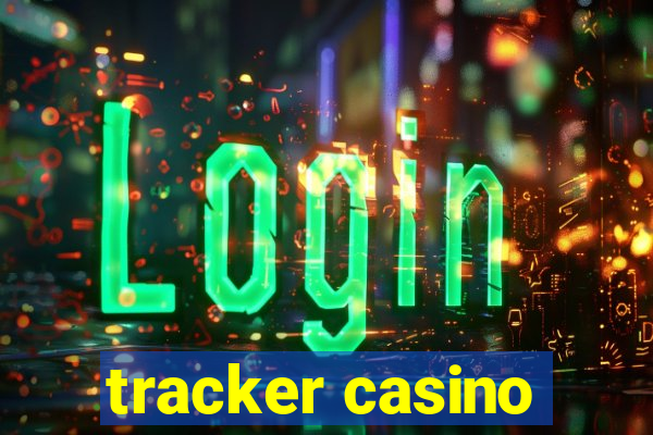 tracker casino