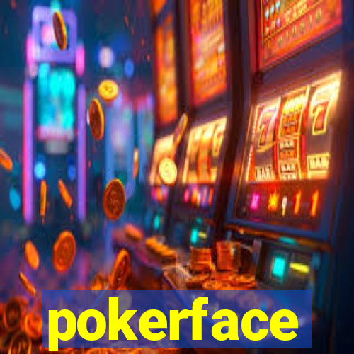 pokerface