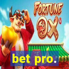 bet pro.