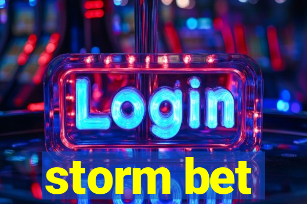 storm bet