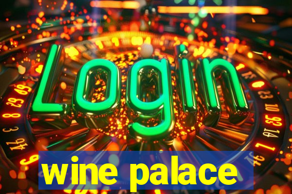 wine palace