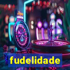 fudelidade