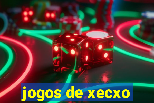 jogos de xecxo