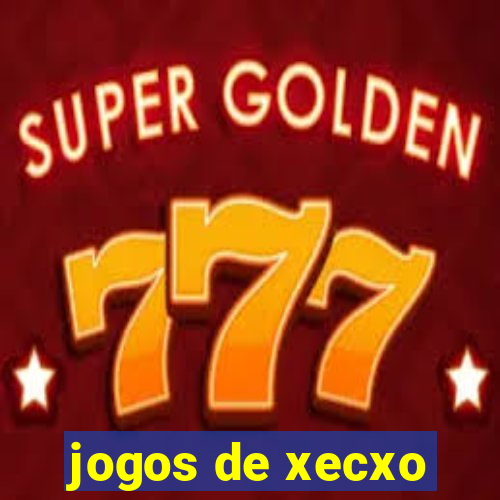 jogos de xecxo