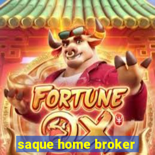 saque home broker