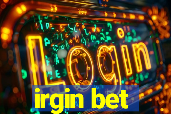 irgin bet