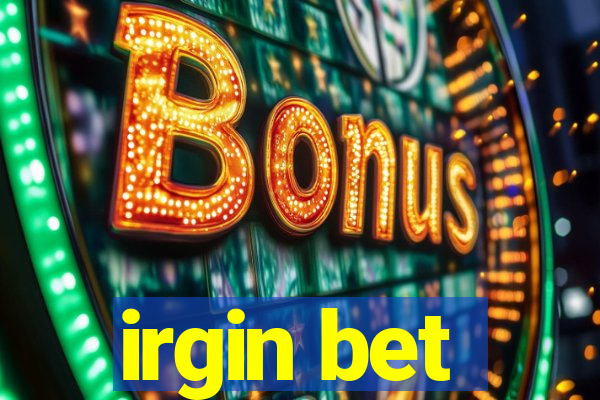 irgin bet