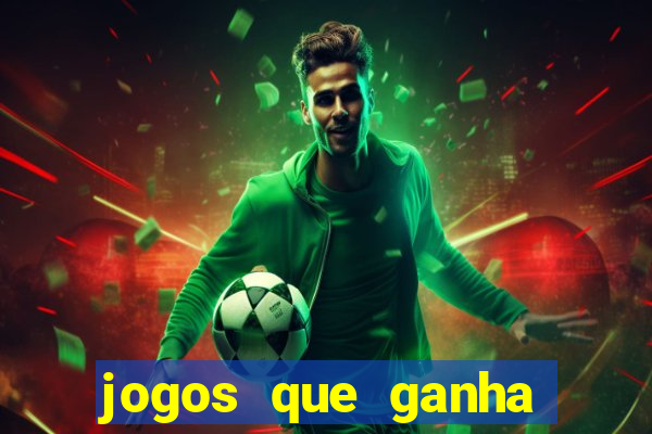 jogos que ganha dinheiro gratuito