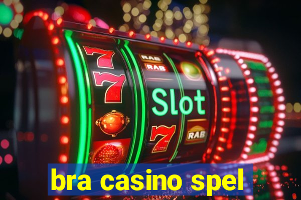 bra casino spel