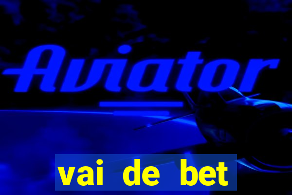 vai de bet patrocina qual clube