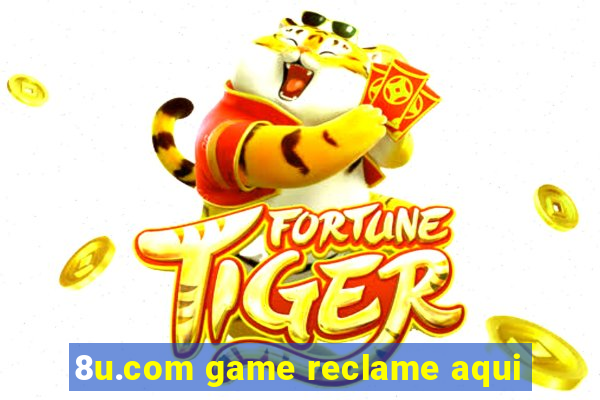 8u.com game reclame aqui