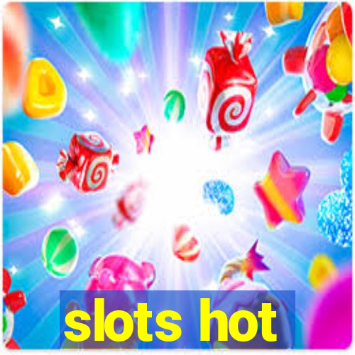 slots hot