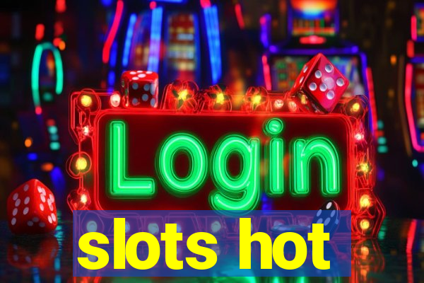 slots hot