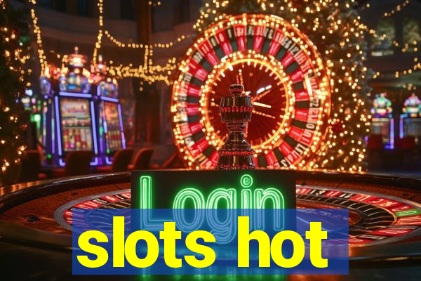 slots hot