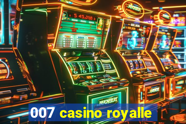 007 casino royalle