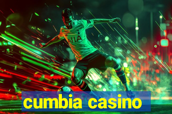 cumbia casino