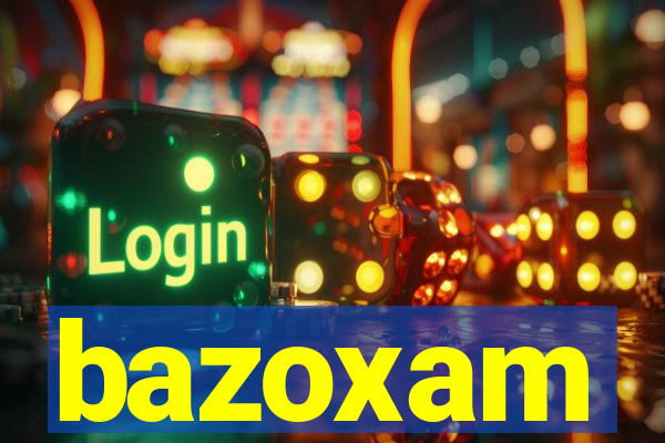 bazoxam