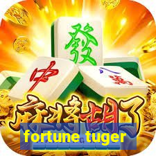 fortune tuger