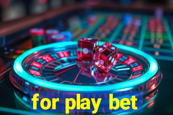 for play bet